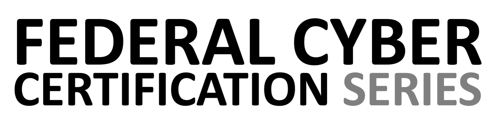 alt &ldquo;Federal Cyber Certification Series Logo&rdquo;